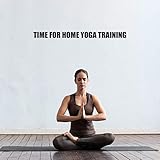 Time for Home Yoga Training - Full Body Yoga for Strength & Flexibility, Meditation Music, Healing Instrumental Zen (Home Mobility Routine)