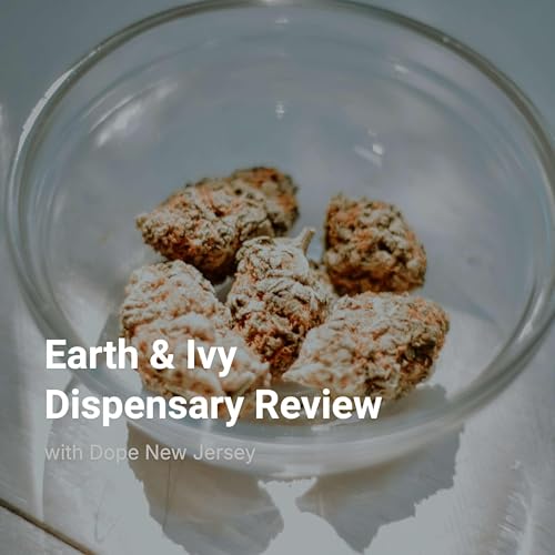 Earth Ivy Dispensary Review