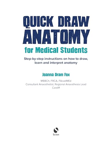 Quick Draw Anatomy for Medical Students: Step-by-step instructions on how to draw, learn and interpret anatomy