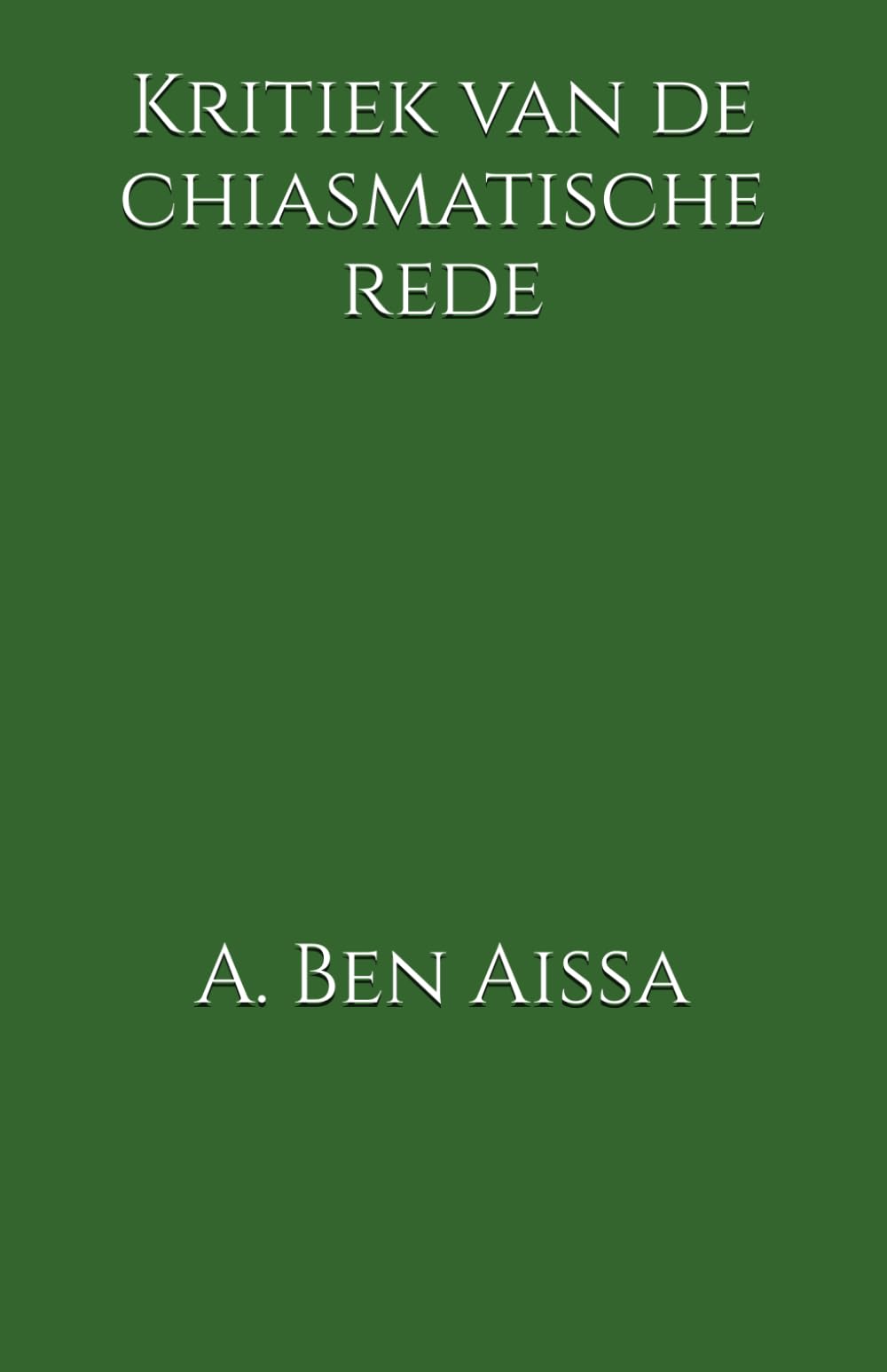 Kritiek van de chiasmatische rede
