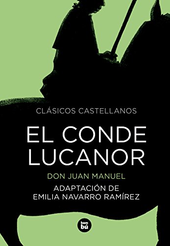 El Conde Lucanor (Clásicos castellanos) El Conde Lucanor (Clásicos castellanos)