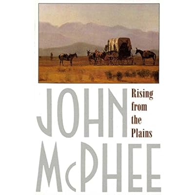 [(Rising from the Plains)] [By (author) John McPhee] published on