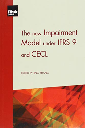 The New Impairment Model Under IFRS 9 and CECL