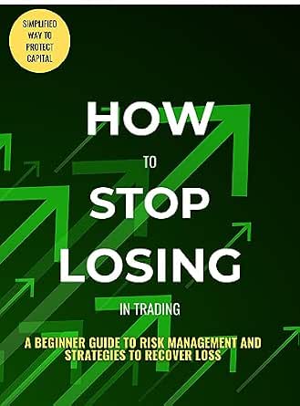 How To Stop Losing In Trading: Practical Way To Protect Your Capital ...