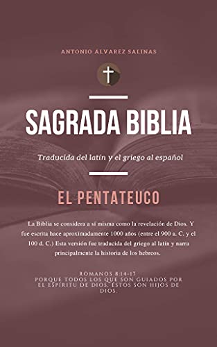 SAGRADA BIBLIA: EL PENTATEUCO