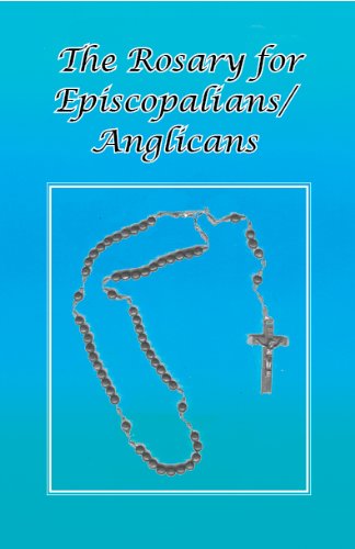 The Rosary for Episcopalians?Anglicans