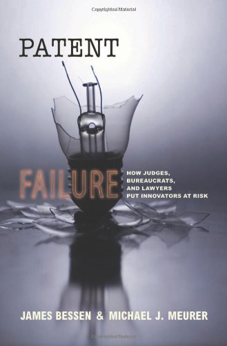 Télécharger Patent Failure: How Judges, Bureaucrats, and Lawyers Put Innovators at Risk PDF