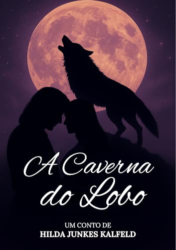 A Caverna do Lobo (Contos para jovens adultos)