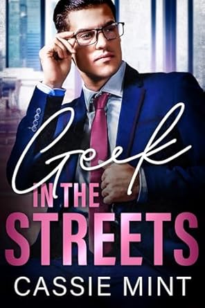 Geek In The Streets by Cassie Mint