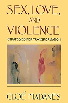 Paperback Sex, Love, and Violence: Strategies for Transformation Book
