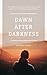 Dawn After Darkness