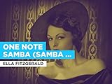  One Note Samba (Samba de uma nota so) im Stil von Ella Fitzgerald