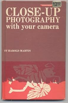 Hardcover Close-Up Photography With Your Camera [Unknown] Book