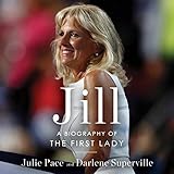 Jill: A Biography of the First Lady