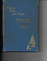 Prairie, Pines, and People: Winnebago County in a New Perspective B000GLZTV8 Book Cover