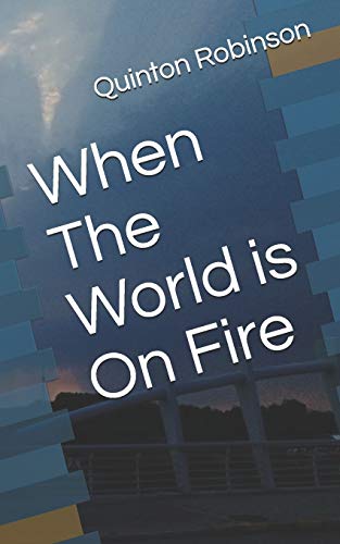 When The World is On Fire