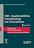  CSR Gesellschaftliche Verantwortung von Unternehmen: Betriebs- und Dienstvereinbarungen (Betriebs- und Dienstvereinbarungen der Hans-Böckler-Stiftung)