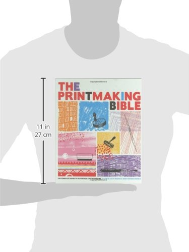 The Printmaking Bible: The Complete Guide To Materials And Techniques #TOP2