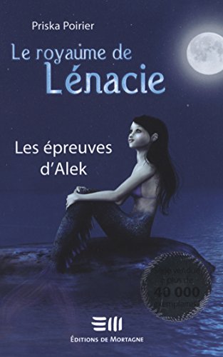Les épreuves d'Alek (Le royaume de Lénacie t. 1)