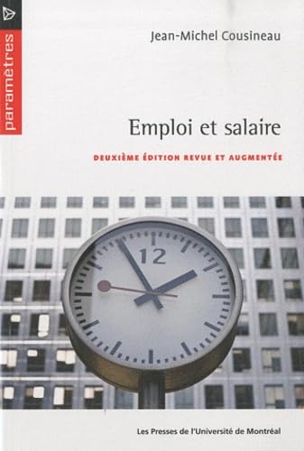 EMPLOI ET SALAIRE 2E ÉD. Cousineau, Jean-Michel