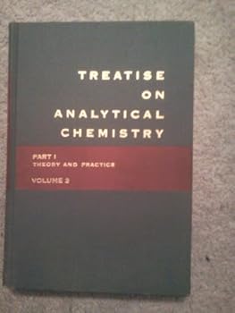 Hardcover Treatise on analytical Chemistry Part 1: Theory & Practice, Vol 3 Book