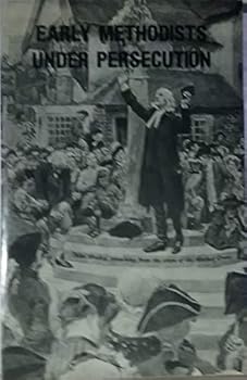 Unknown Binding Early Methodist Under Persecution Book