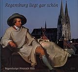 Regensburger Almanach, 1999 - Herausgeber: Konrad M Färber Mitwirkende: Birgit Angerer, Eva Demski, Michael Drucker 