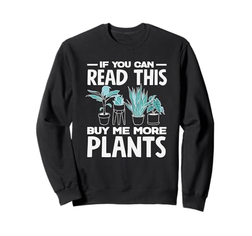 If You Can Read This Buy Me More Plants�A�����D�� �g���[�i�[