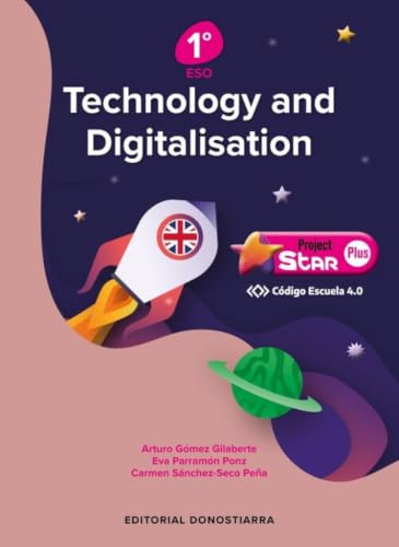 Technology and Digitalisation 1º ESO - Project STAR PLUS - Código Escuela 4.0