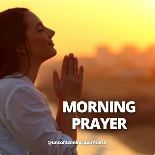 🇺🇸 Morning Prayer - Oraci&oacute;n de la Ma&ntilde;ana en Ingl&eacute;s