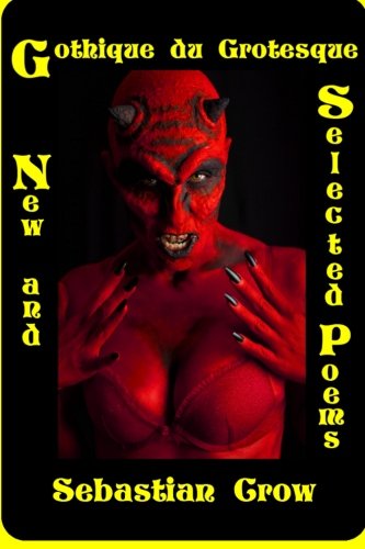 Buy Gothique du Grotesque: New and Selected Poems — BookShops.in