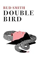 Double Bird 0999472372 Book Cover
