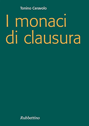 I monaci di clausura (Focus