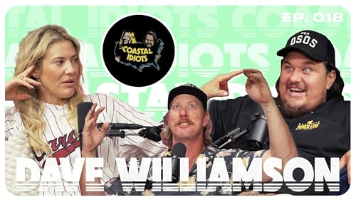 Battle Of The Buns w/ Dave Williamson | Coastal Idiots Podcast - Episode 018 Podcast Por  arte de portada