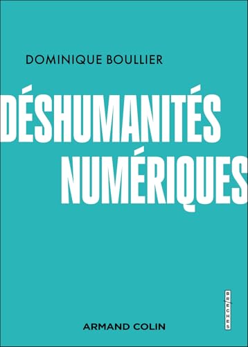 livre Déshumanités numériques
