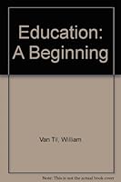 Education: A Beginning 0395175763 Book Cover