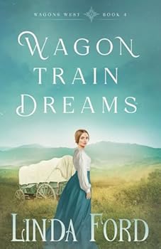 Paperback Wagon Train Dreams (Wagons West) Book