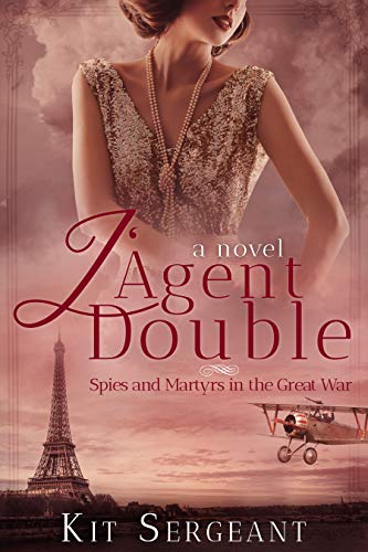 L'Agent Double: Spies and Martyrs in the Great War (Women Spies)