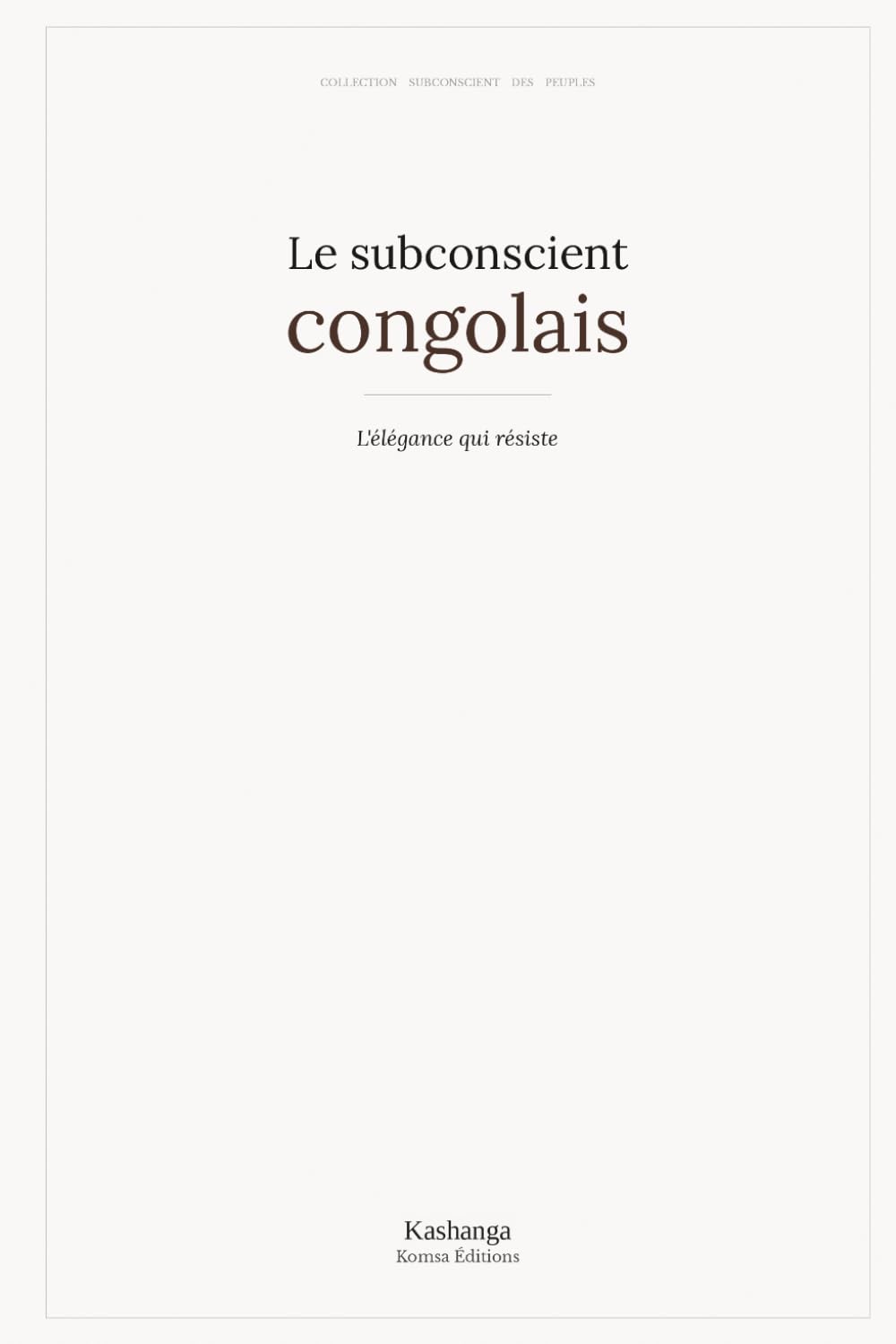 Le subconscient congolais (Collection Subconscient des peuples)