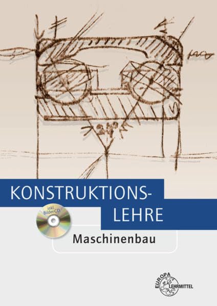 Konstruktionslehre: Maschinenbau