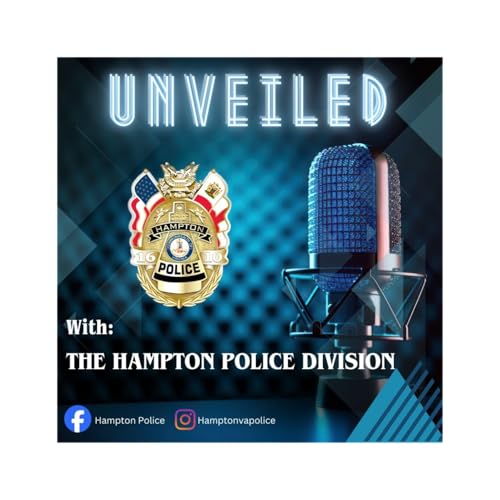 Unveiled: Podcast of the Hampton Police Division cover art