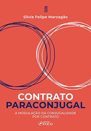 Contrato paraconjugal: a modulação da conjugalidade por contrato – teoria e prática