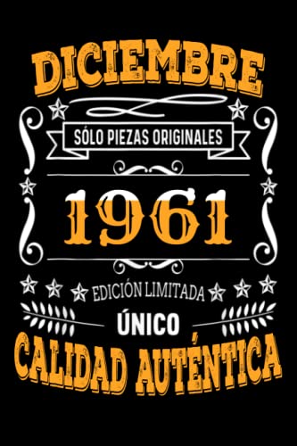 CUADERNO, diciembre 1961, 61 Años Siendo Genial: Regalo de 61 cumpleaños para mujeres y hombres, ideas de 61 cumpleaños Regalo un cumpleaños divertido Regalo , regalo de 61 cumpleaños para él/ella.