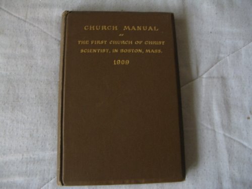 MANUAL OF THE MOTHER CHURCH: THE FIRST CHURCH C... B004G45SDK Book Cover