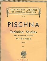 Technical Studies - Sixty Progressive Exercises for the Piano B000WUA6RA Book Cover