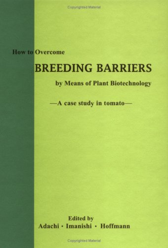 How to overcome breeding barriers by means of plant biotechnology―A case study in tomato