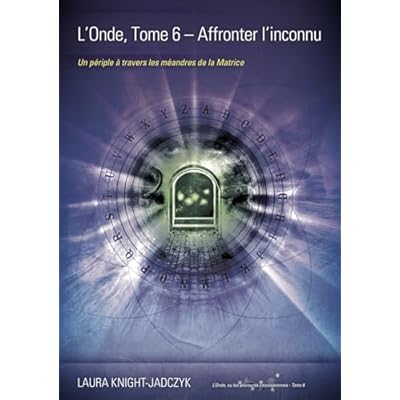 L'Onde, Tome 6 - Affronter l'inconnu