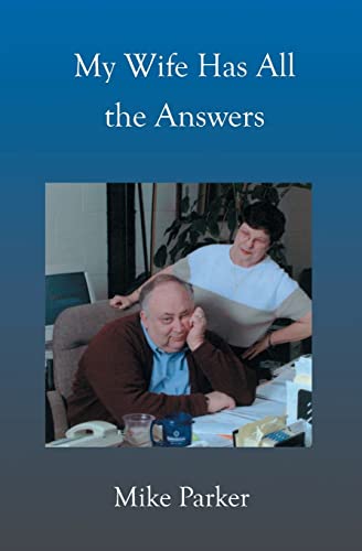 My Wife Has All the Answers