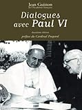 Dialogues avec Paul VI (2e edition) (Spiritualité) - Jean Guitton 