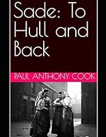 Sade: To Hull and Back B0G2BR9ZJQ Book Cover